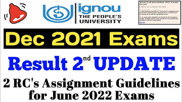 Dec 2021 Exam Result 2nd UPDATE, New Assignment Guidelines by 2 Regional Centres info By TIPS GURU