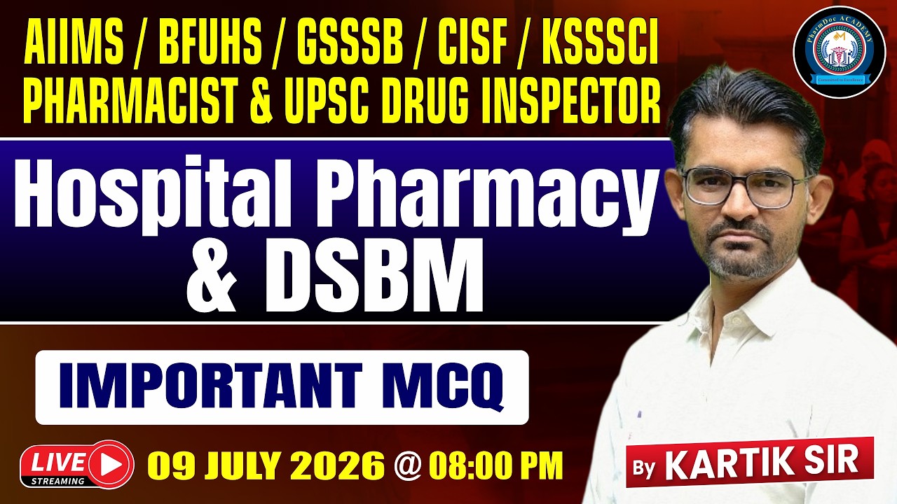 Hospital Pharmacy & DSBM Important MCQ | AIIMS BFUHS GSSSB KSSSCI Pharmacist & UPSC Drug Inspector