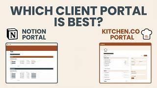System Experts Explain What Client Portal is Best: Notion vs Kitchen.co