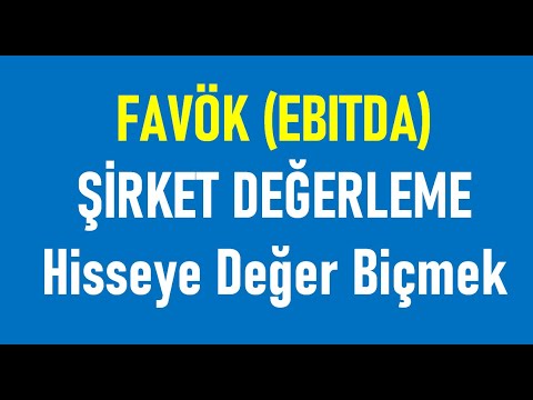 Şirket Değerlemesi Nasıl Yapılır? FD/FAVÖK Yöntemi