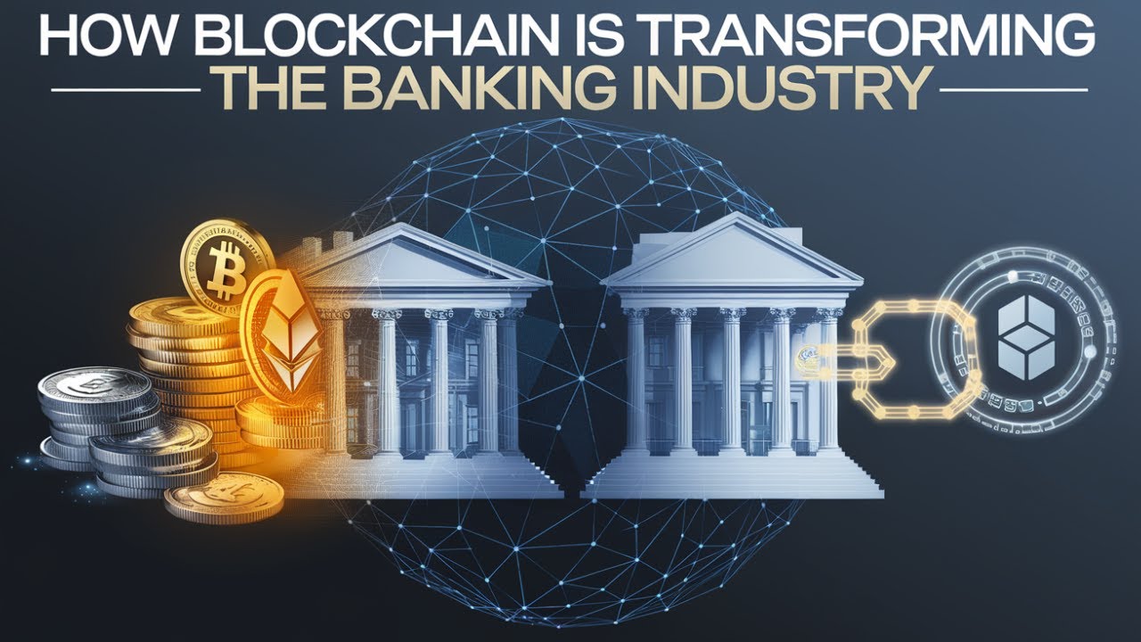 How Blockchain is Transforming the Banking Industry