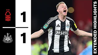 Nottingham Forest 1 Newcastle United 1 (NUFC Win 3-4 on Penalties) | EXTENDED Carabao Cup Highlights thumbnail