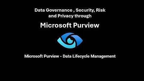 2.4. Microsoft Purview - Data  Lifecycle Management