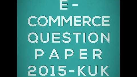 E-commerce ques paper 2015|BCA| kuk university