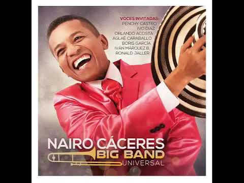 Nairo Caceres y su Big Band - María Teresa.