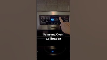 How to Calibrate Samsung Oven #Short