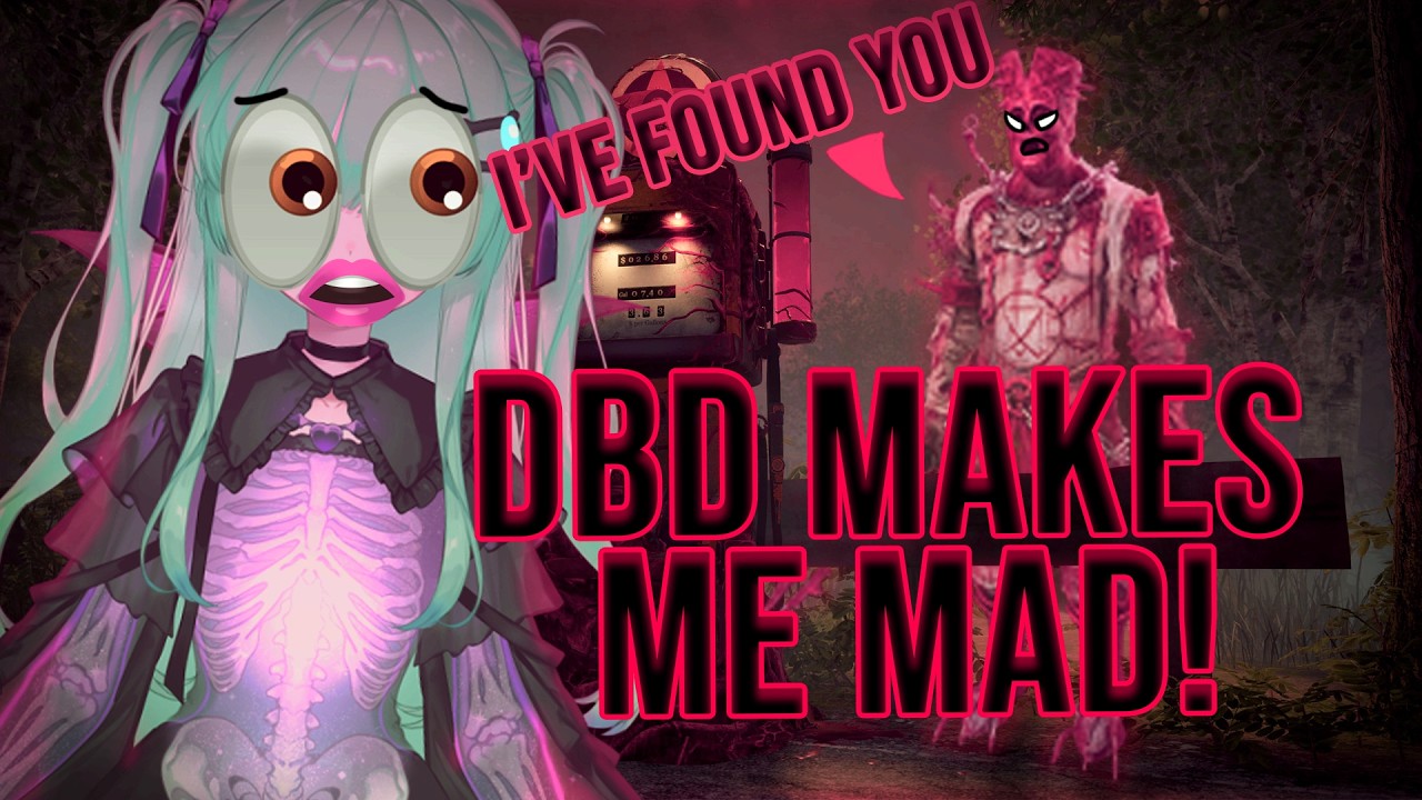 I Get Progressively More Mad At DBD [VOD HIGHLIGHTS]
