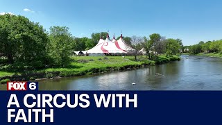 Baraboo circus has a lot of faith | FOX6 News Milwaukee screenshot 4