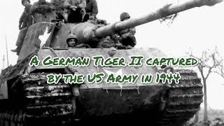 Tank Tiger II captured by the US Army WW2