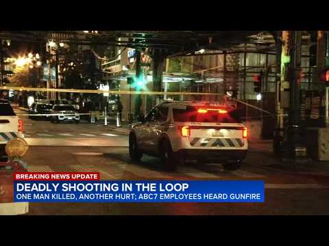 Man killed, other hurt in Loop shooting, Chicago police say