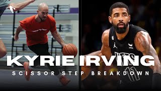 Attention to Detail: How to Master the Kyrie Irving Scissor Step