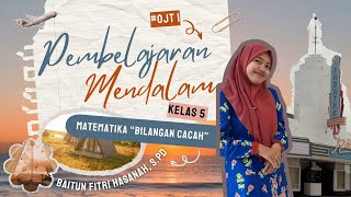 Pembelajaran Mendalam Deep Learning Matematika || Kelas 5 || SDN Puntukdoro 2 Magetan #OJT1