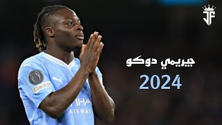 جيريمي دوكو 2024 | أفضل مهارات وأهداف ومراوغات جيريمي دوكو لاعب مانشستر سيتي 2024 | HD