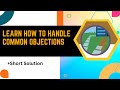 Learn How to Handle Common Objections || Objection Handling Strategies