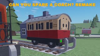 Can you spare a coach remake? And I also added some random parts in between (OLD & BAD)