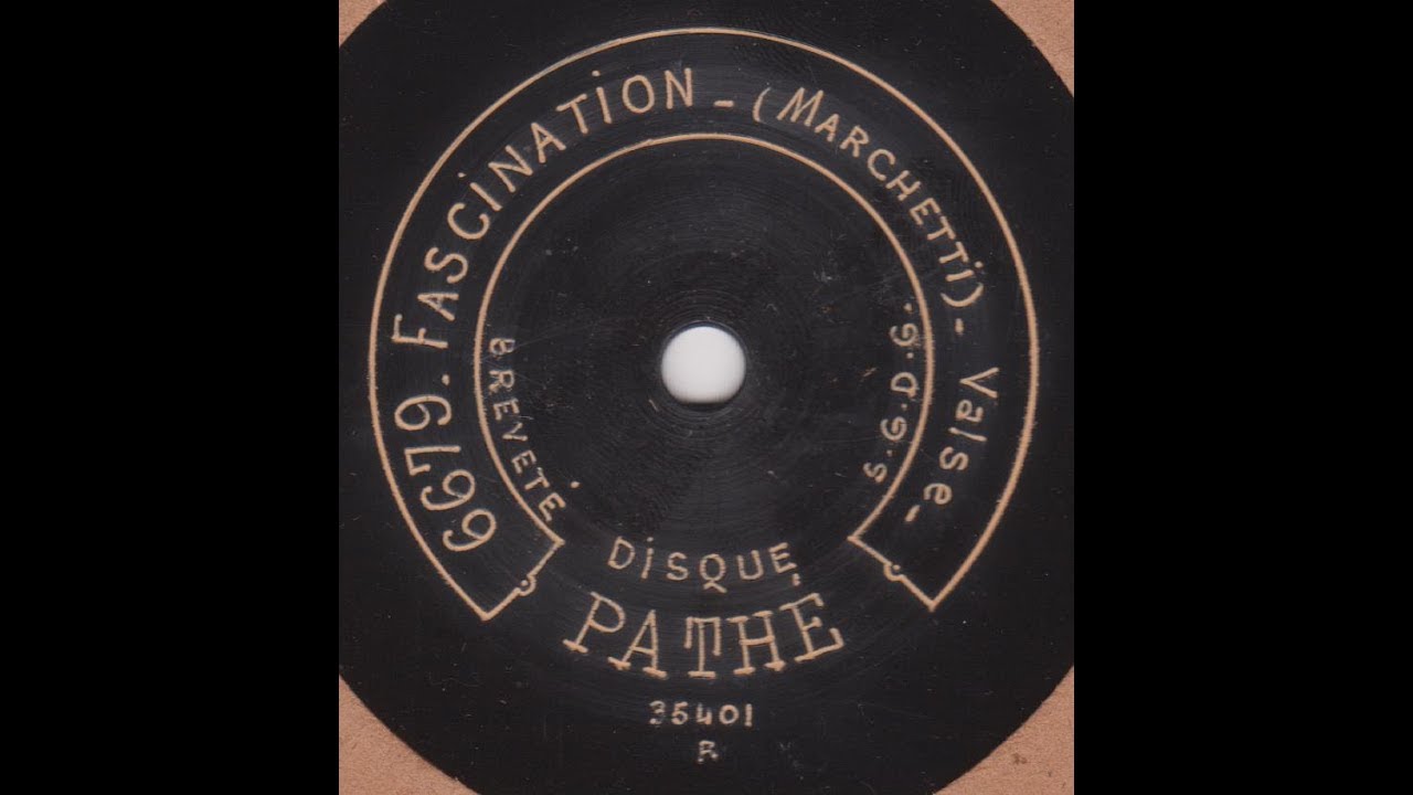 Pathé frères orchestre "  Fascination  "  1905