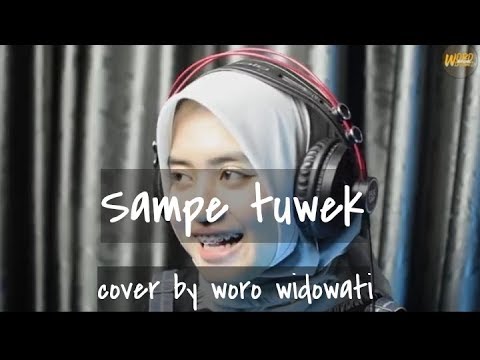 Sampe tuwek-Woro Widowati(Lirik Lagu)