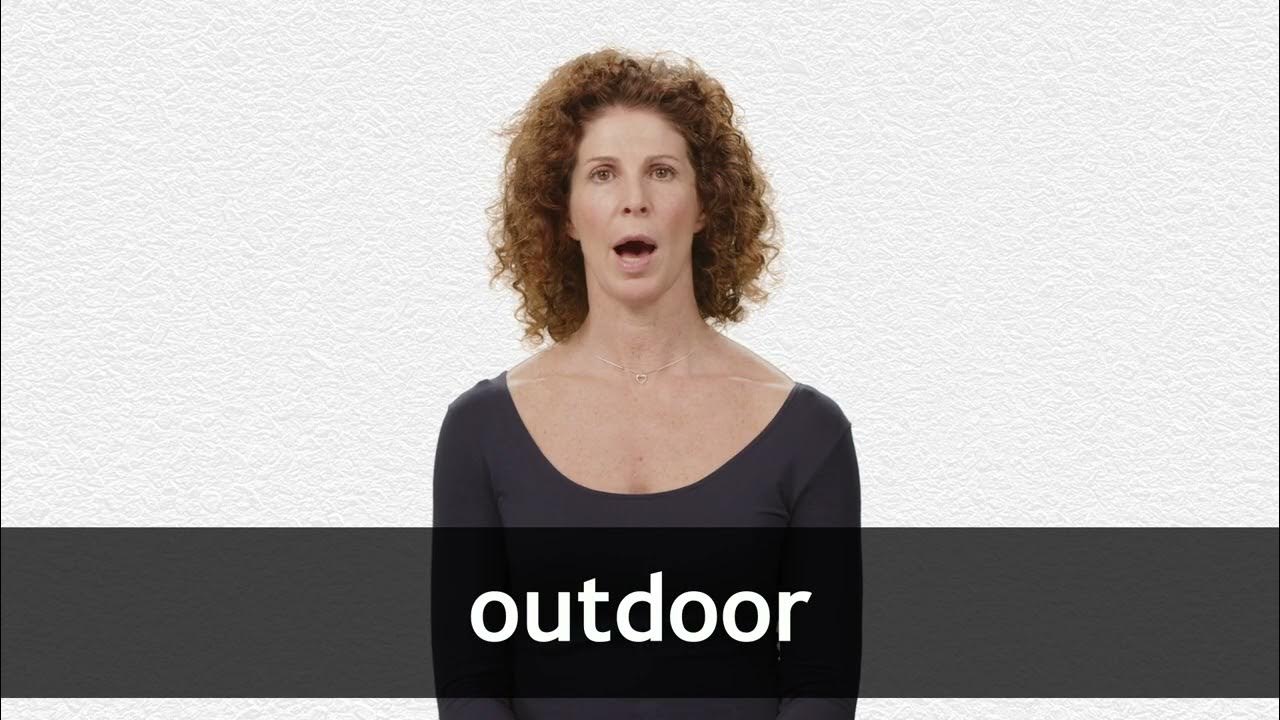 How to pronounce OUTDOOR in American English YouTube