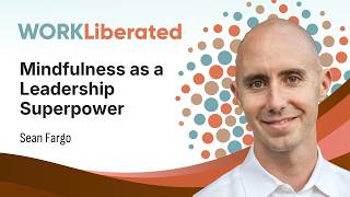 Mindfulness as a Leadership Superpower