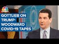 Former FDA chief responds to the Donald Trump-Woodward coronavirus tapes