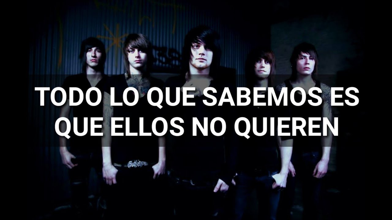 ASKING ALEXANDRIA THEY DON'T WANT WHAT WE WANT SUB ESPAÑOL 