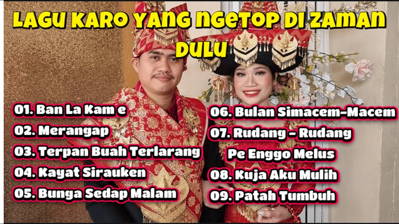 Lagu karo yang ngetop di zamannya