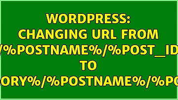 Wordpress: Changing URL from /%postname%/%post_id to /%category%/%postname%/%post_id%
