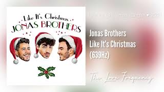 Jonas Brothers - Like It’s Christmas (639hz)