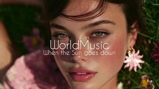 WorldMusic |When The Sun Goes Down