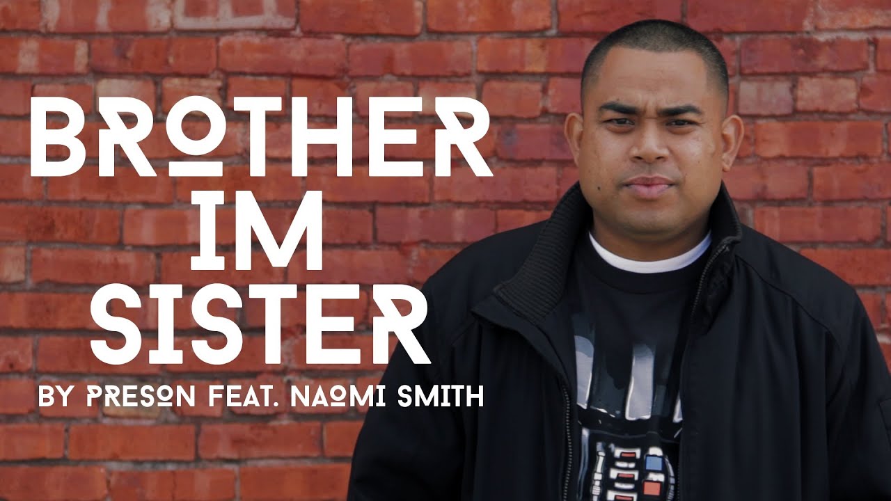 Brother Im Sister - Preson featuring Naomi Smith [Official Music Video]