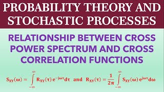 RELATIONSHIP BETWEEN CROSS POWER SPECTRUM AND CROSS CORRELATION FUNCTIONS