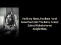 Sean Paul Ft Zaho - Hold My Hand Lyrics (Relationship Riddim)