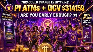 #GCV314159 #PiATM Pi ATMs + GCV $314159 🚀 Are You Early Enough? (Mass Adoption Coming!)
