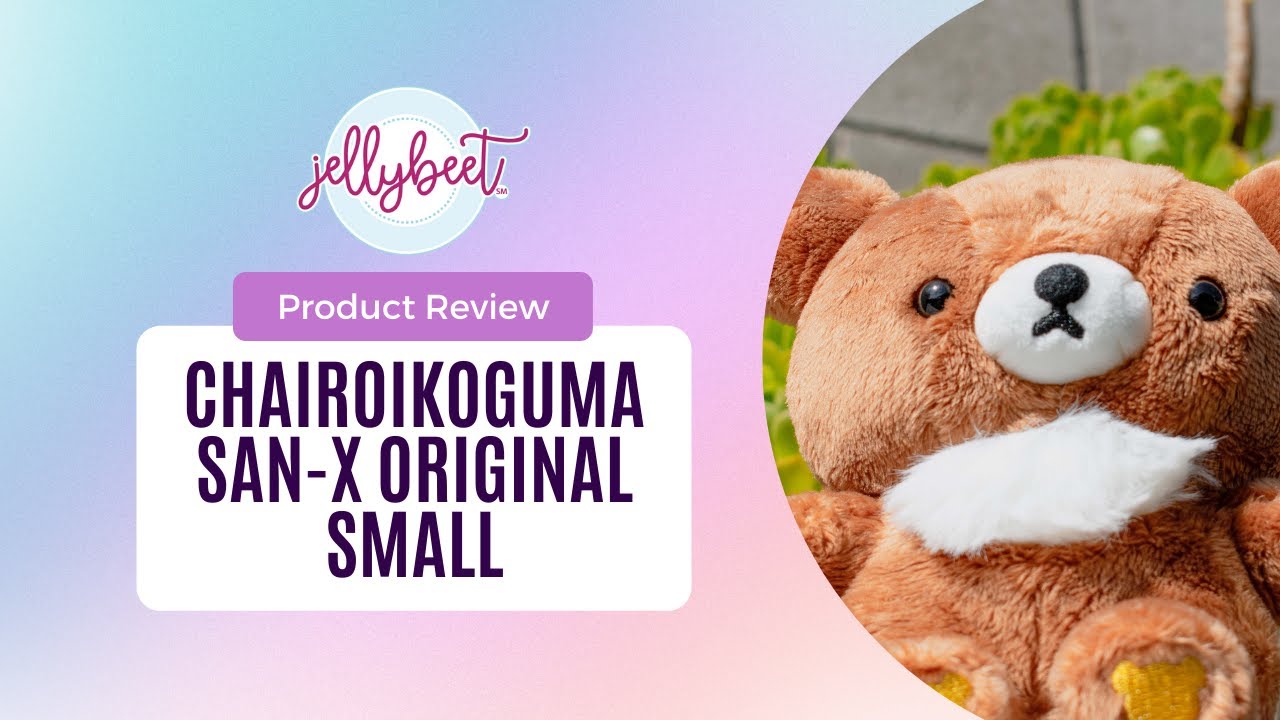 Product Review: Chairoikoguma San-X Original Plush Small