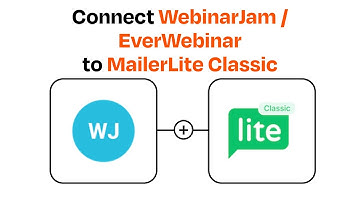 How to connect WebinarJam / EverWebinar to MailerLite Classic - Easy Integration