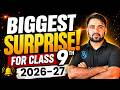 🔥 Biggest Surprise for Class 9 Maths & Science Students 😱 | Session 2026-27 Monday 7 PM Live