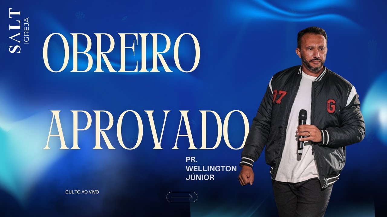 IGREJA SALT | OBREIRO APROVADO / Pr. Wellington Jr. | 11/01/2026.