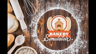 Bakery Simulator   Official Trailer