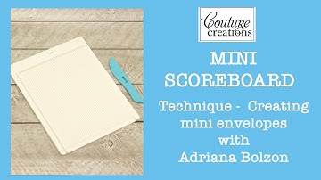 COUTURE CREATIONS - MINI SCOREBOARD TUTORIAL WITH ADRIANA BOLZON