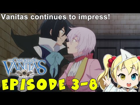 Episode Impressions: The Case Study of Vanitas Episode 3-8 (Vanitas no Karte)