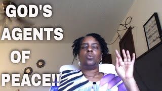 GOD’S AGENTS OF PEACE | BIBLE STUDY & TESTIMONY TUESDAY!