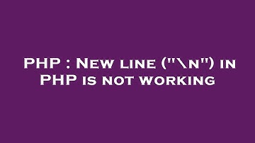 PHP : New line ("\n") in PHP is not working
