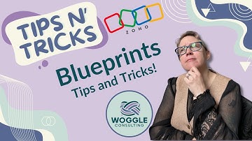 Zoho CRM - Blueprints - Tips And Tricks