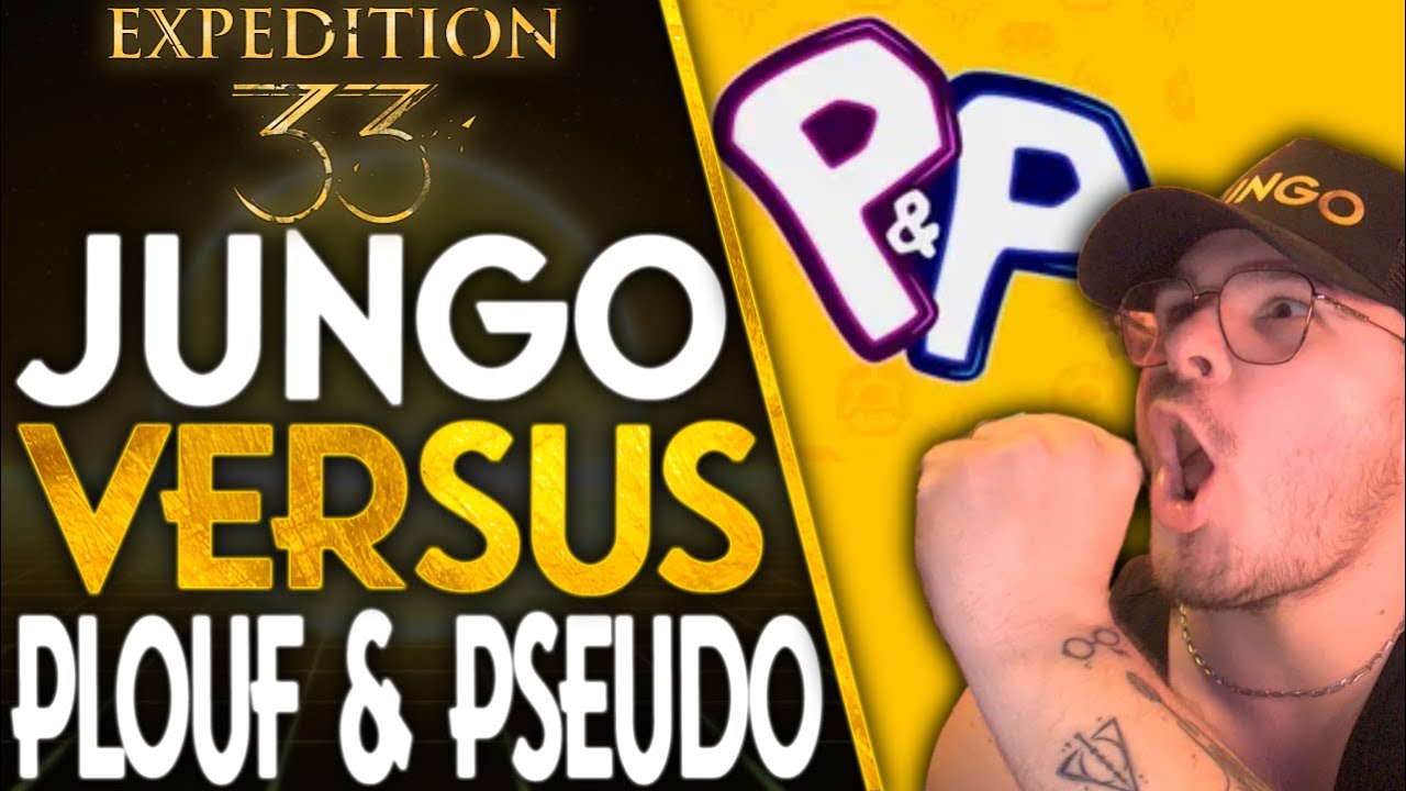 JUNGO vs PLOUF & PSEUDO sur CLAIR OBSCUR EXPEDITION 33 💥 REACT, ANALYSE & CONTRE ARGUMENTATION !