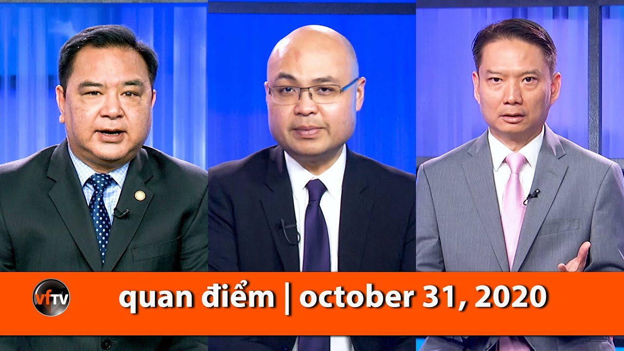 Quan Điểm | October 31, 2020 | Vietface Tv