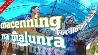macenning na malunra gambus  bugis dangdut electone vokal fitriani dahlan