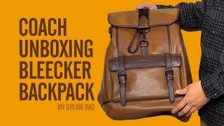 Bag Unboxing | Coach Men's Full Leather Bleecker Backpack | My Dream Bag ♥️