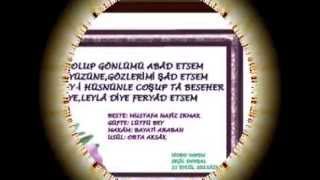 MERAL UĞURLU - MECNÛN OLUP GÖNLÜMÜ ABÂD ETSEM (DOYSAL)