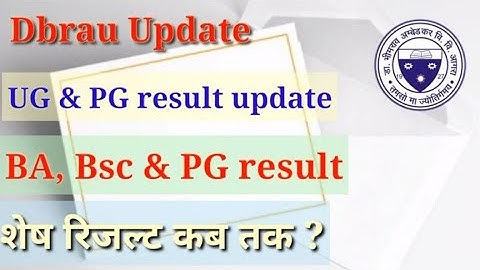 Dbrau Ba, Bsc & PG result update || main exam result 2022 || Agra University latest news
