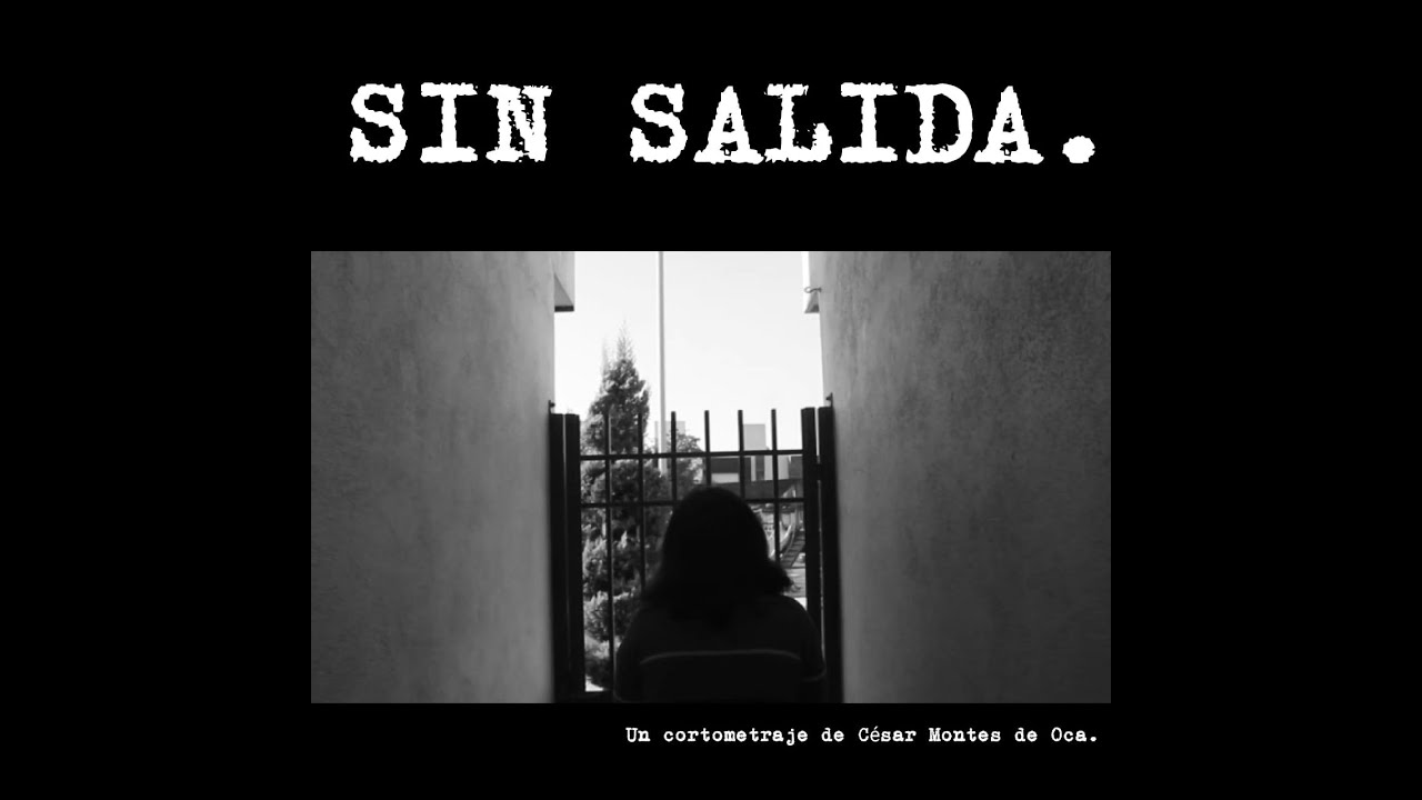 Sin Salida (Cortometraje)